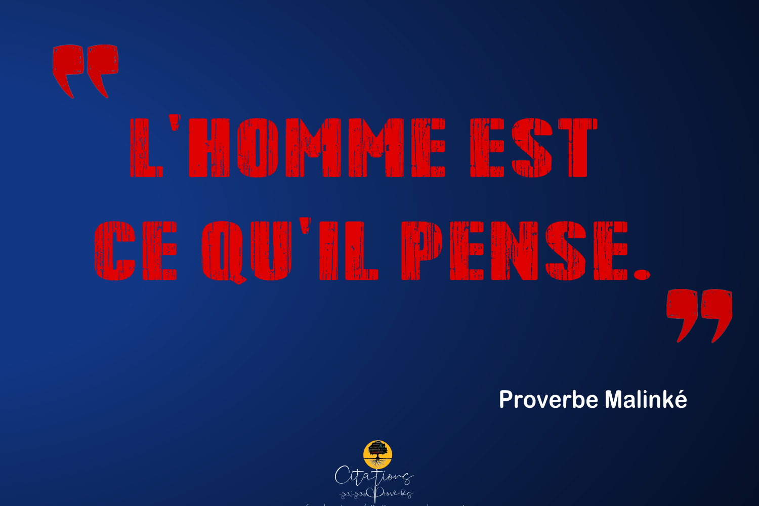 L Homme Est Ce Qu Il Pense Citations Proverbes Et Po Sies