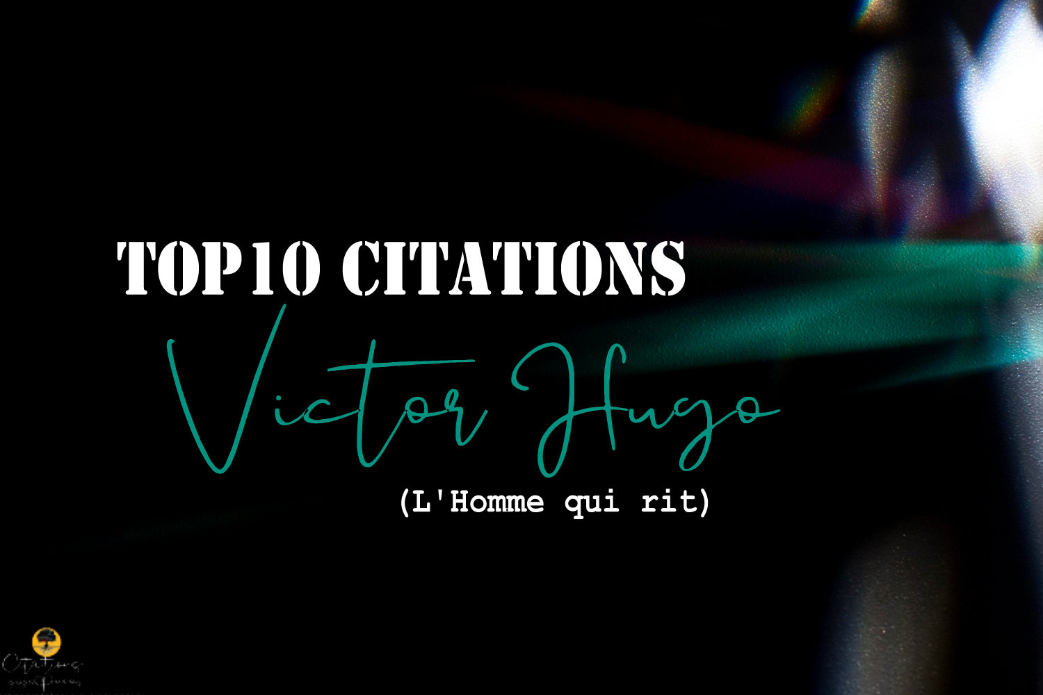 Un Top Citations De Victor Hugo De Son Uvre L Homme Qui Rit