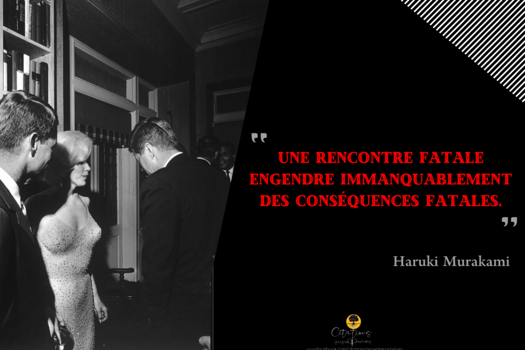 Une rencontre fatale engendre immanquablement des