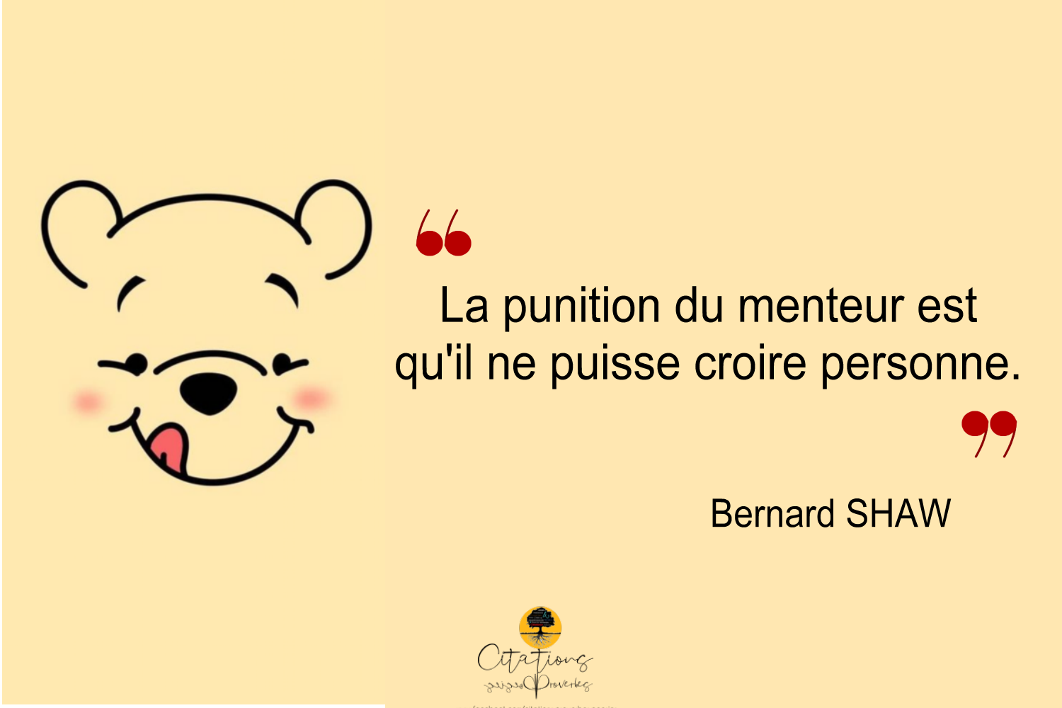 La Punition Du Menteur Est Qu Il Ne Puisse Croire Personne Citations Proverbes Et Poesies