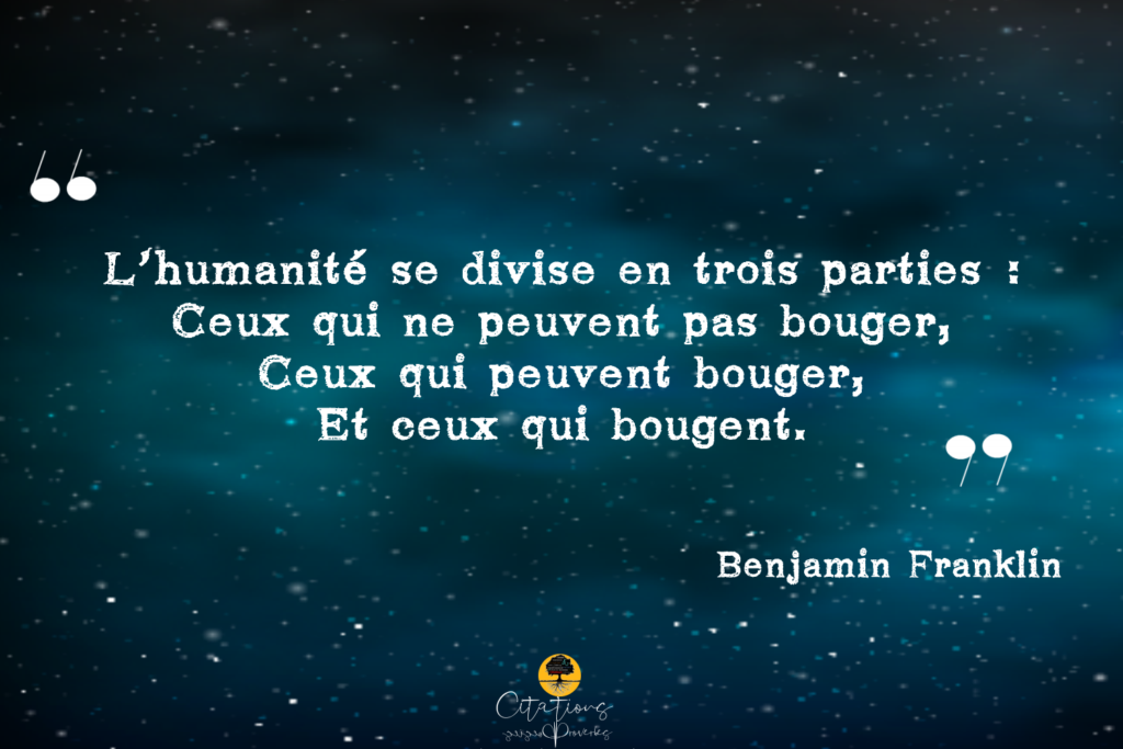 L'humanité se divise en trois parties Ceux qui ne peuvent pas bouger