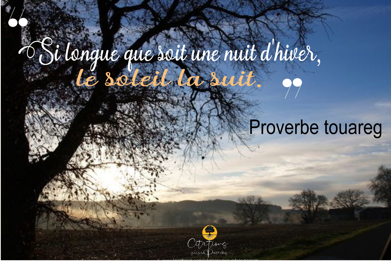 Si Longue Que Soit Une Nuit D Hiver Le Soleil La Suit Citations Proverbes Et Poesies