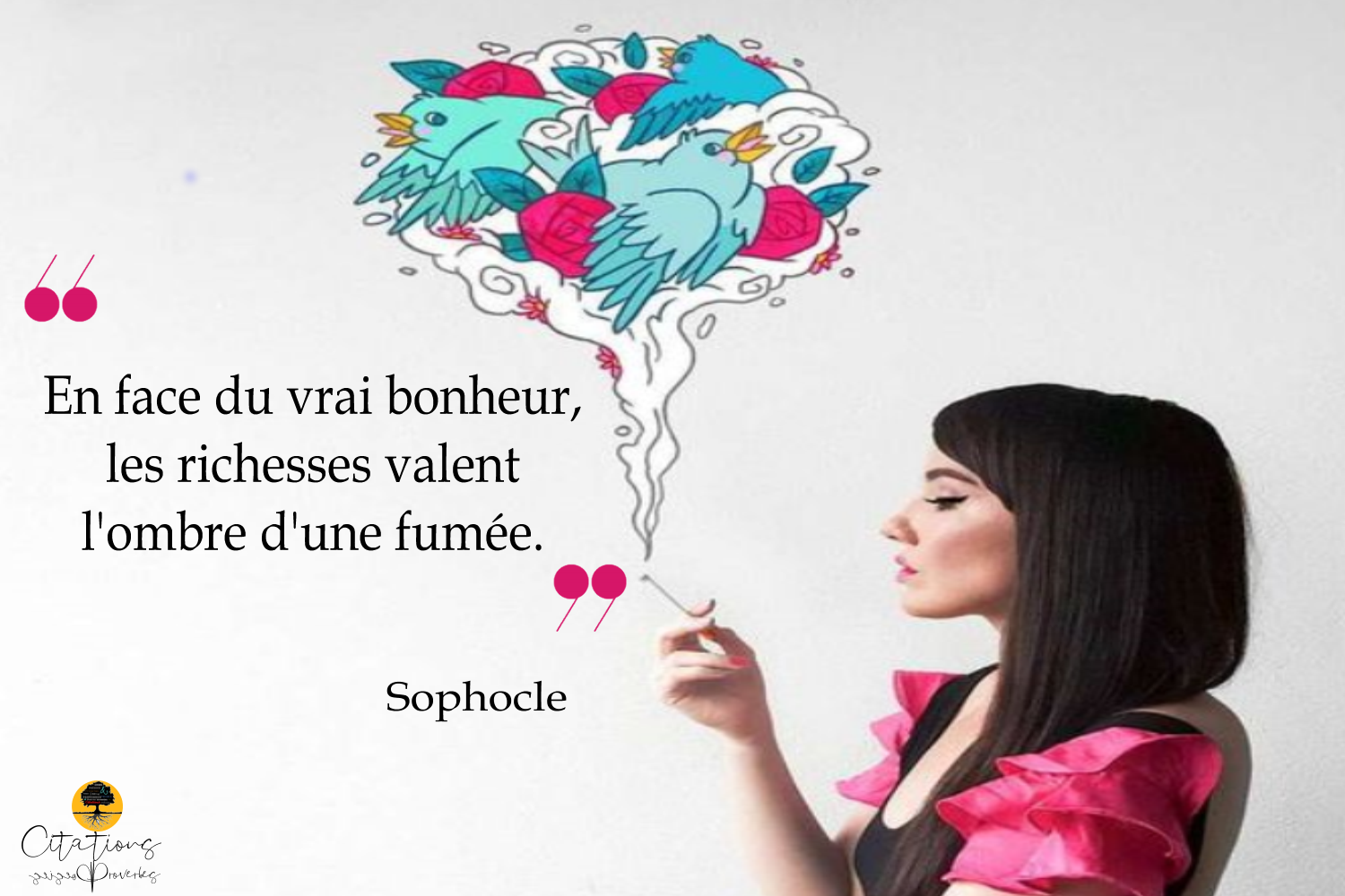 En Face Du Vrai Bonheur Les Richesses Valent L Ombre D Une Fumee Citations Proverbes Et Poesies