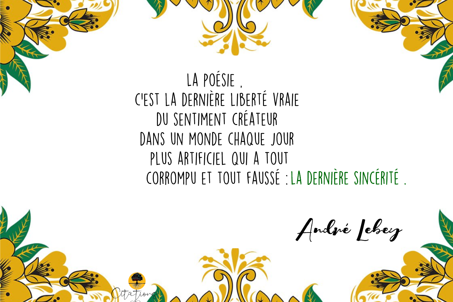 La Poesie C Est La Derniere Liberte Vraie Citations Proverbes Et Poesies