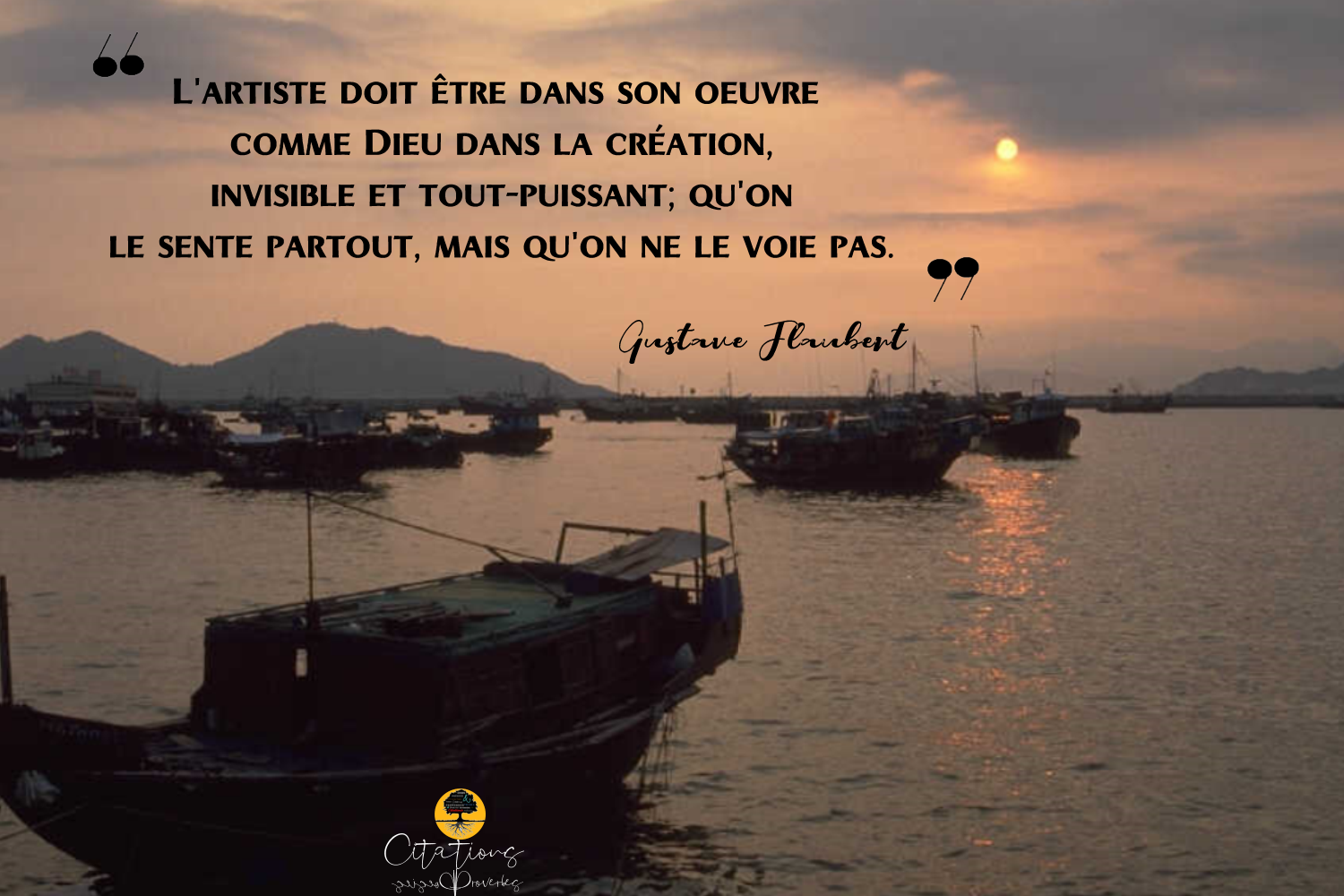 L Artiste Doit Etre Dans Son Oeuvre Comme Dieu Dans La Creation Invisible Et Tout Puissant Qu On Le Sente Partout Mais Qu On Ne Le Voie Pas Citations Proverbes Et Poesies