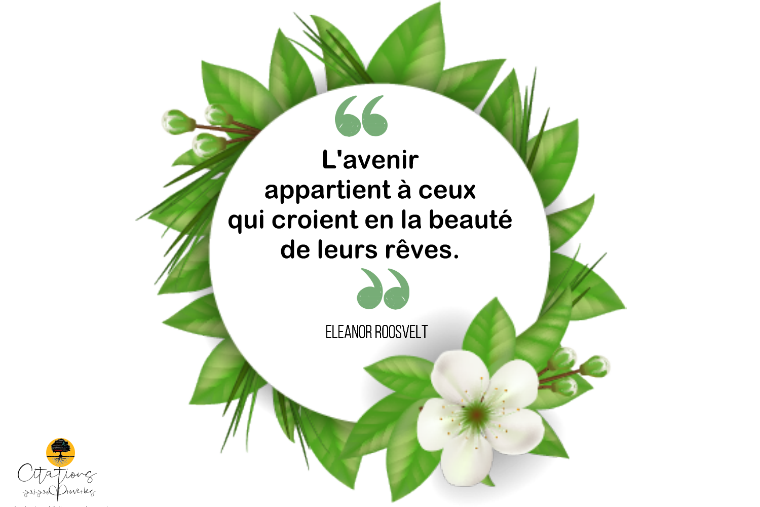 L'avenir appartient à ceux qui croient en la beauté de leurs rêves. Citations Proverbes et Poésies L'avenir appartient à ceux qui croient en la beauté de leurs rêves. Citations Proverbes et Poésies