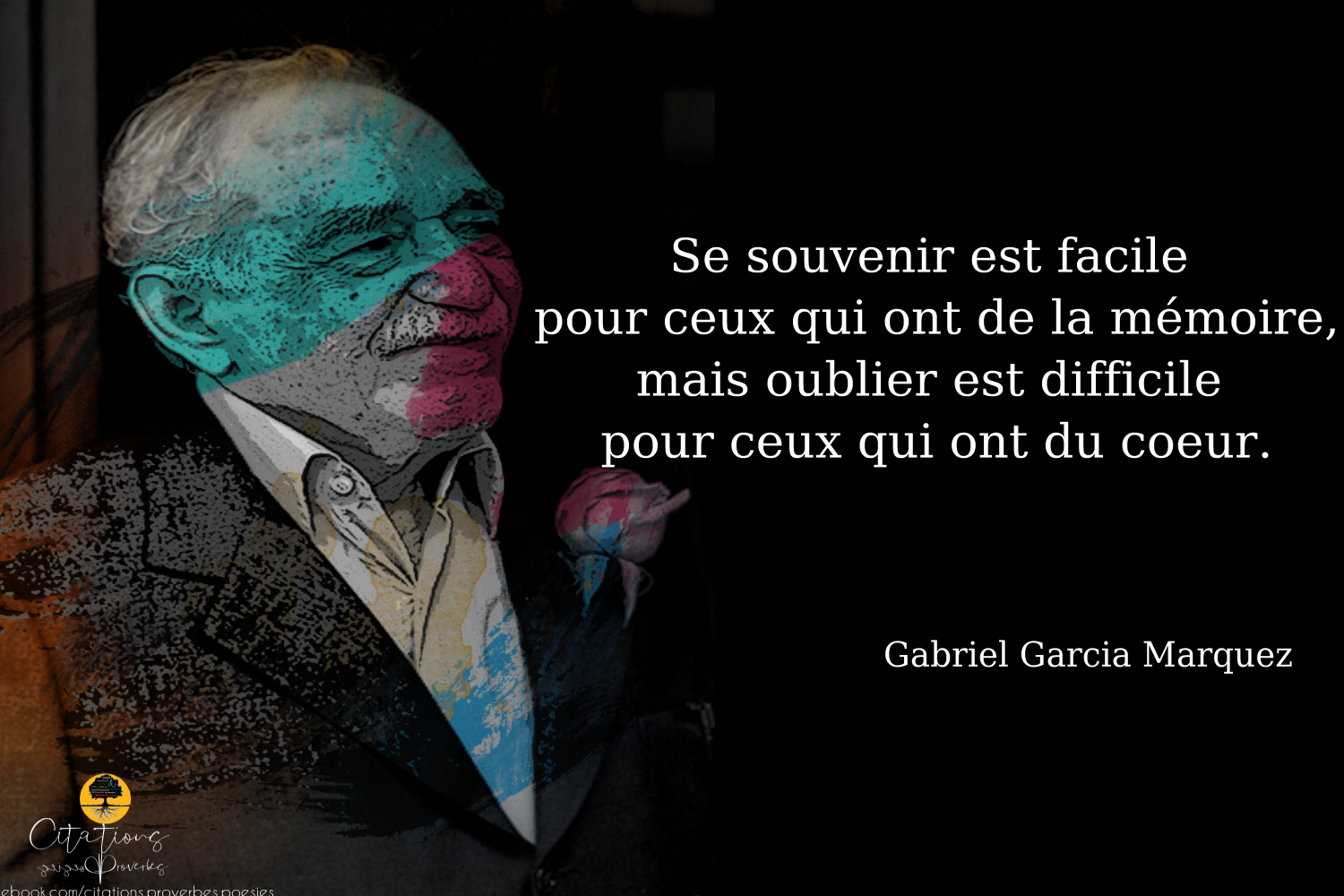 5 Lecons De Vie De Gabriel Garcia Marquez Citations Proverbes Et Poesies