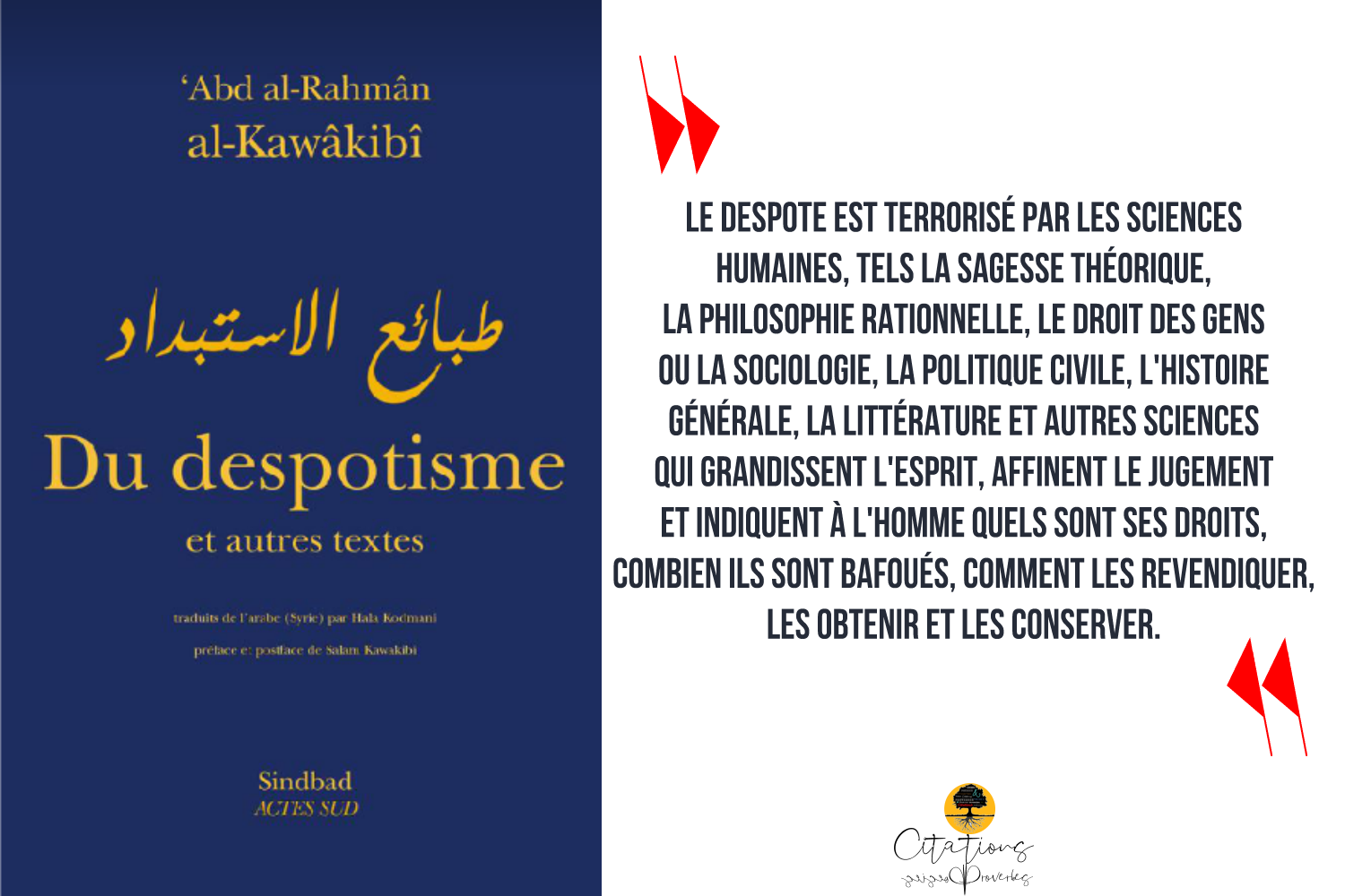 Top Citations Sur Le Despotisme De Ab Dar Rahman Al Kawakibi Citations Proverbes Et Poesies