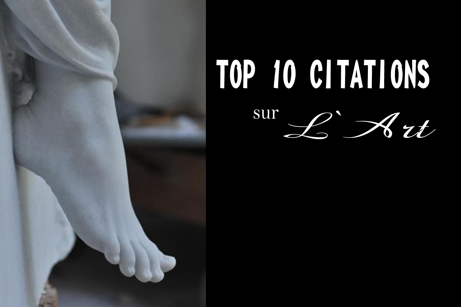 Top 10 Citations Sur Lart Citations Proverbes Et Poésies