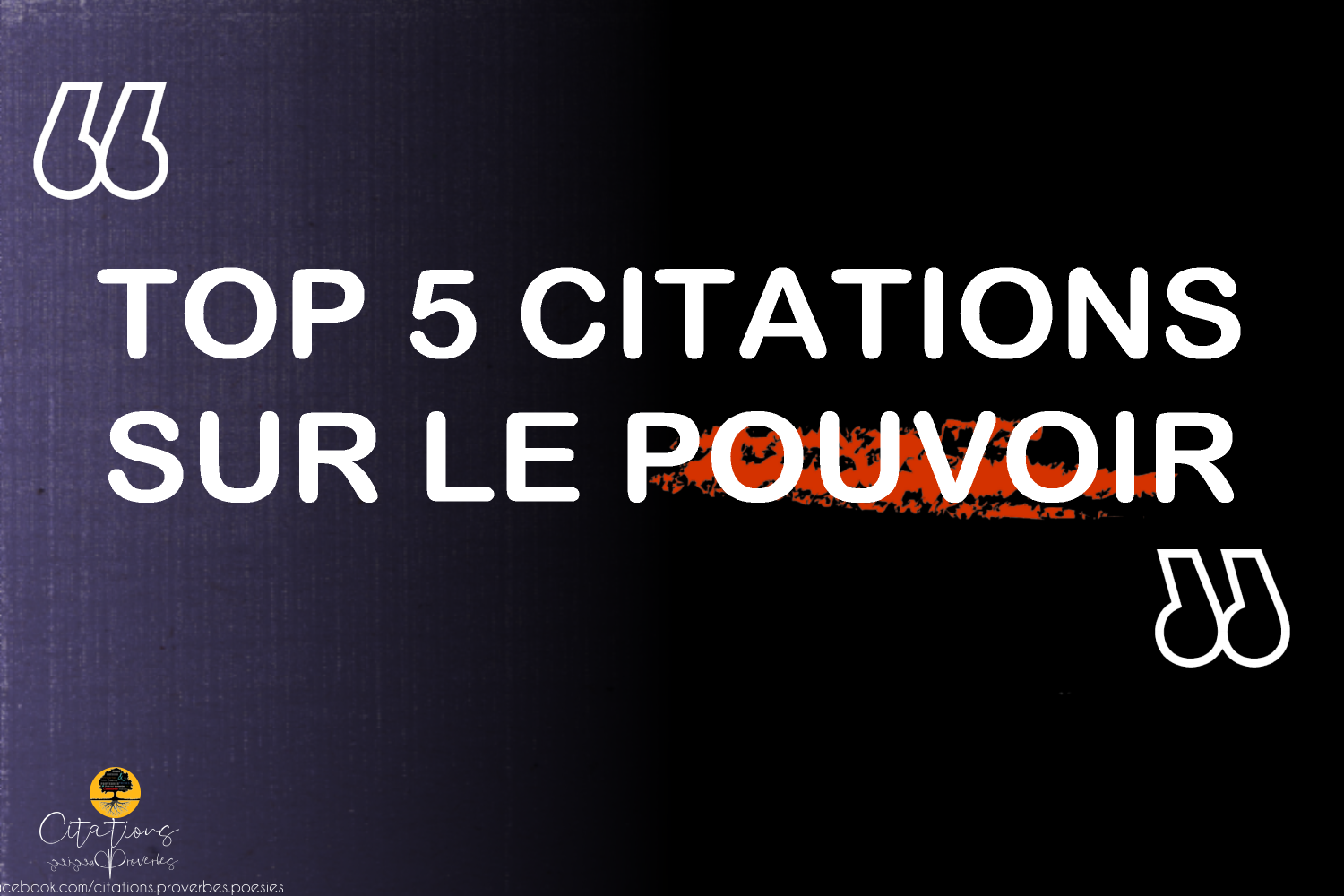 TOP 5 CITATIONS SUR LE POUVOIR Citations Proverbes et Poésies
